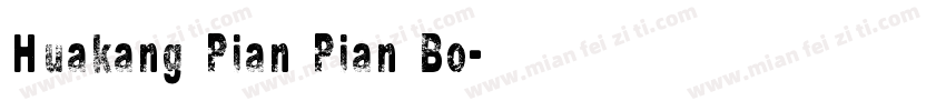 Huakang Pian Pian Bo字体转换